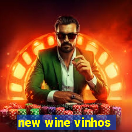 new wine vinhos